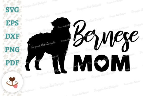 Download Bernese Mountain Dog Mom Design Svg Png - Mom design svg Collection