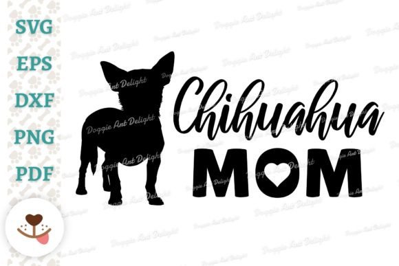 Download Chihuahua Mom Design SVG PNG Cut Files - Mom design svg Collection
